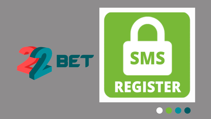 22bet registration by sms