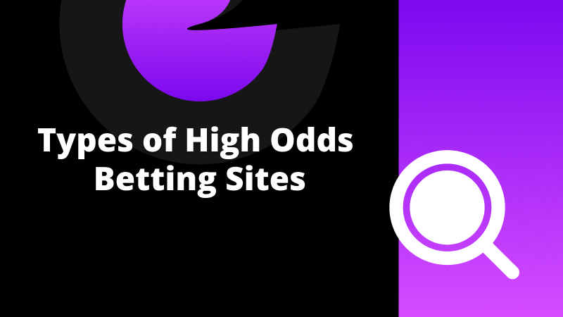 Different Types of High Odds Betting Sites in Nigeria